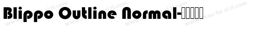Blippo Outline Normal字体转换